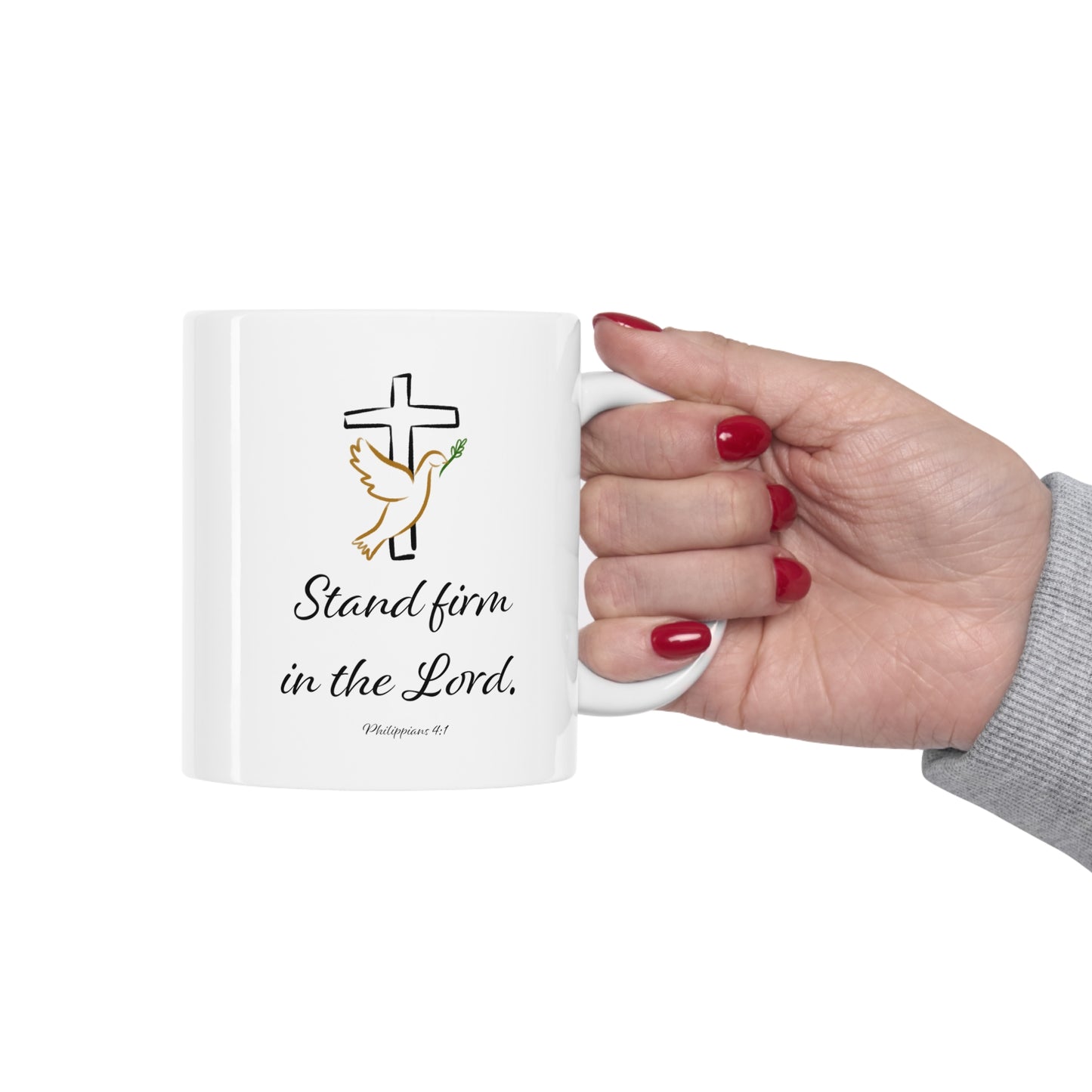 Ceramic Mug 11oz - Stand Firm in the Lord - Cross & Dove
