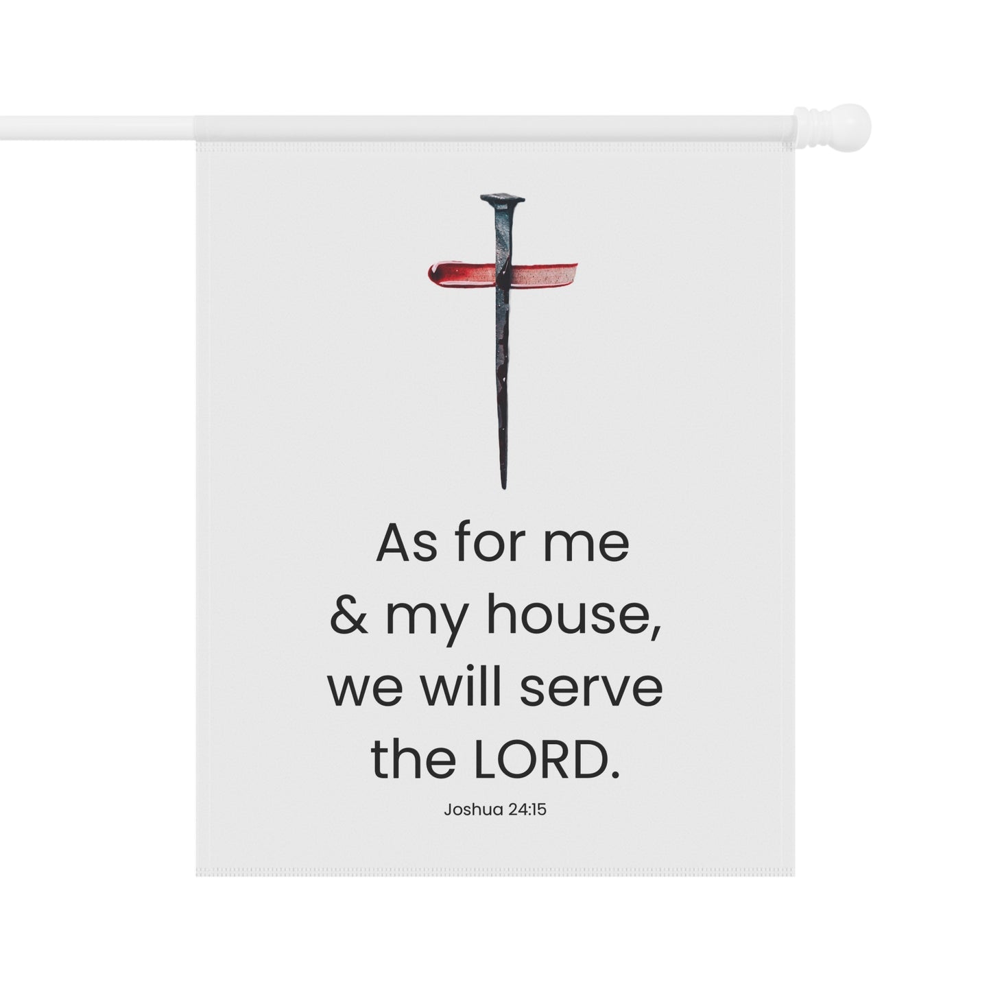 Garden & House Banner - We Will Serve The Lord