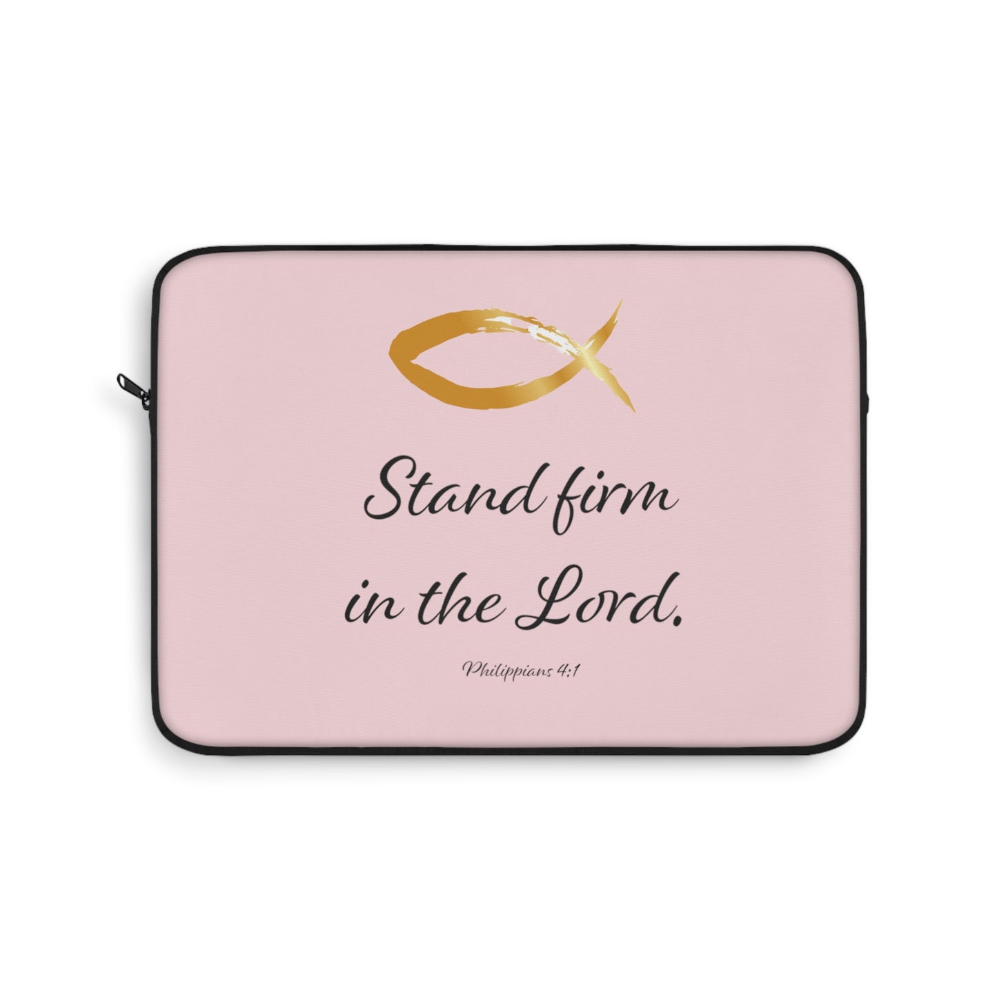 Laptop Sleeve - Stand Firm in the Lord - pink
