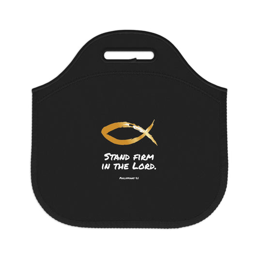 Neoprene Lunch Bag - Stand Firm in the Lord