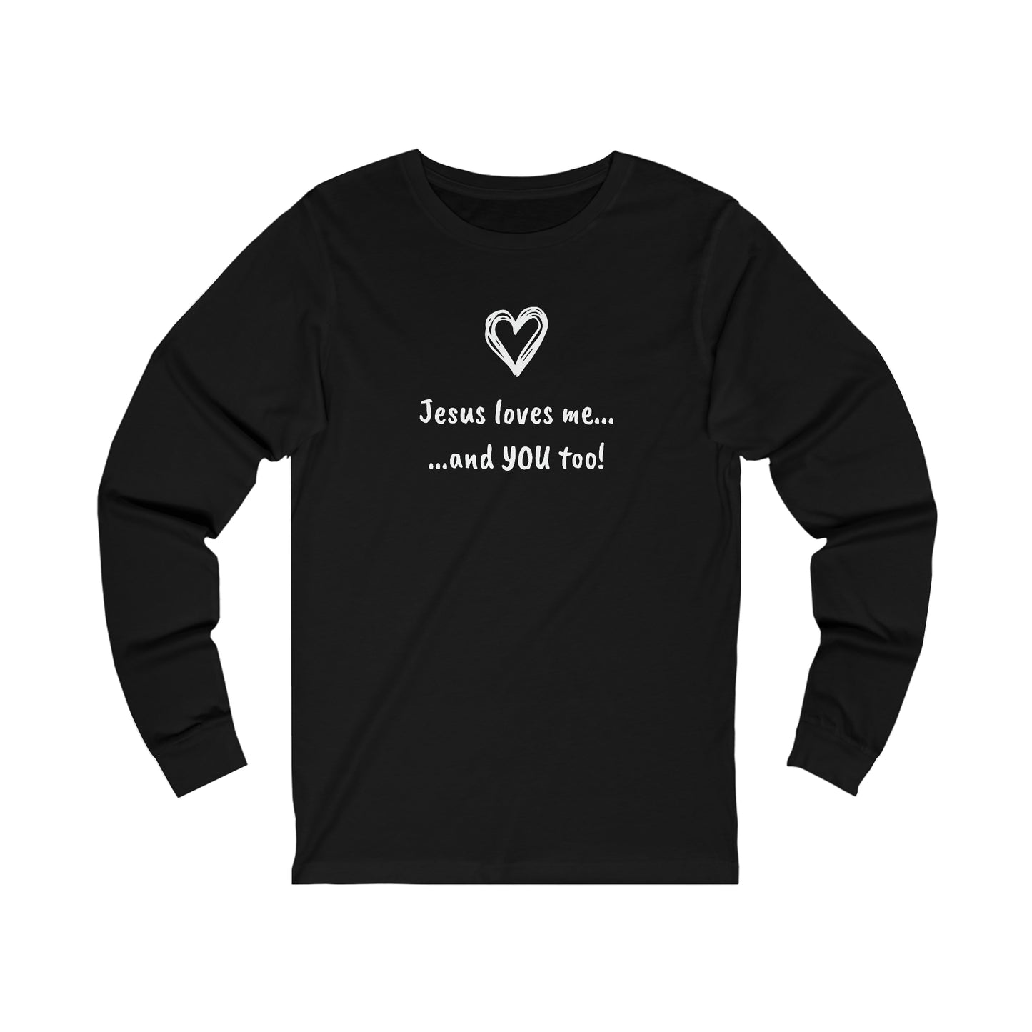 Unisex Jersey Long Sleeve Tee - Jesus Loves Me...and YOU too!