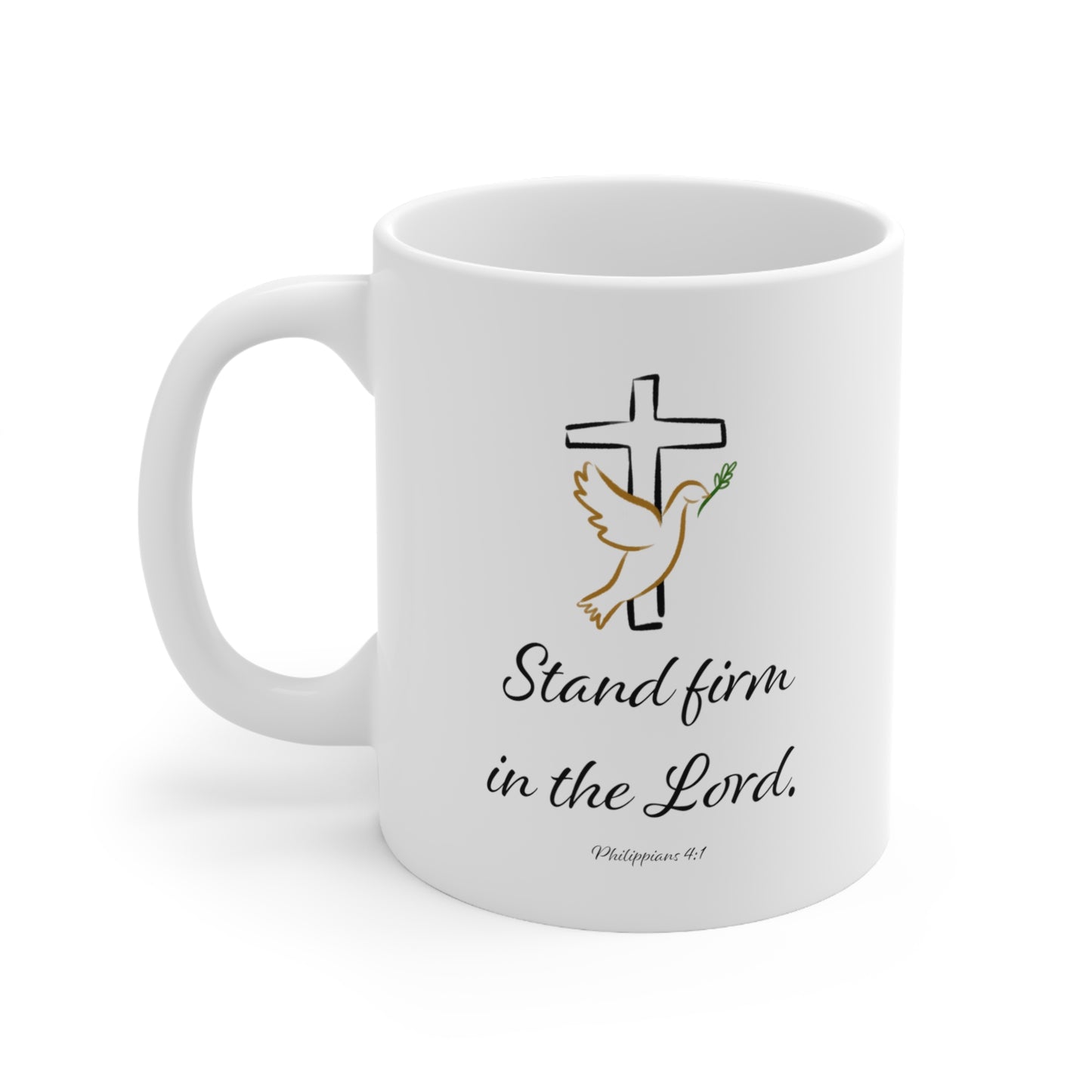 Ceramic Mug 11oz - Stand Firm in the Lord - Cross & Dove