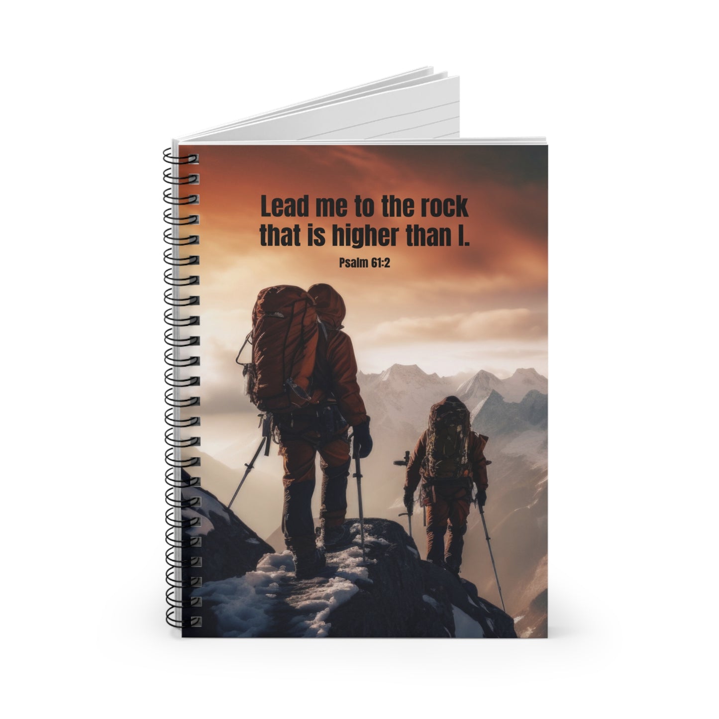 Spiral Notebook - Psalm 61:2 - Lead Me to the Rock That is Higher Than I