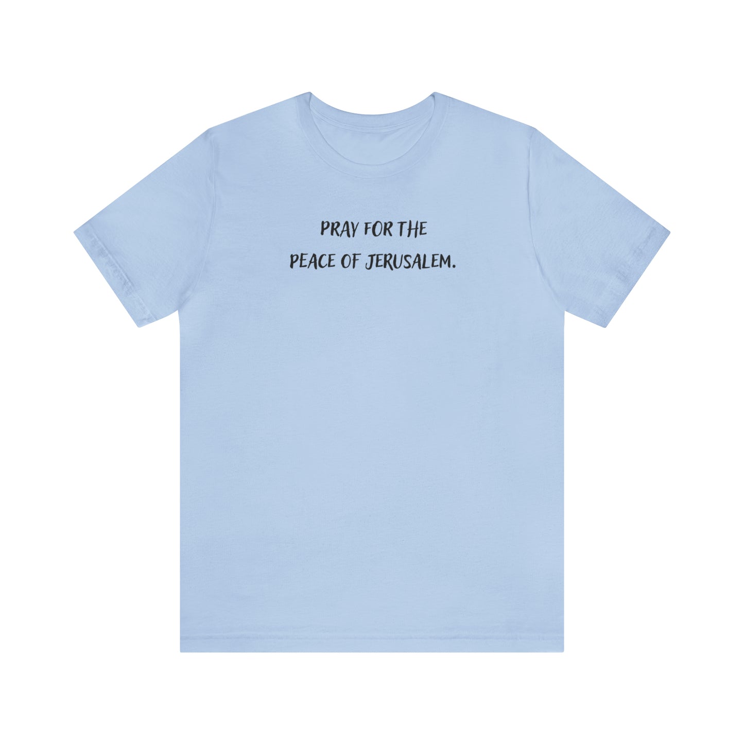 Unisex Jersey Short Sleeve Tee - Pray for the Peace of Jerusalem