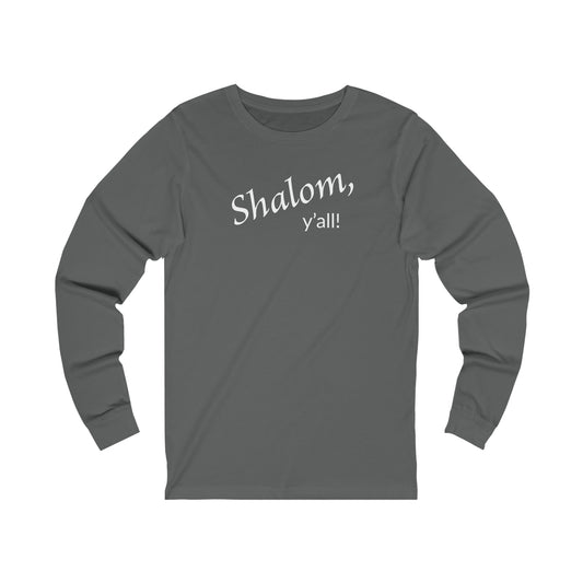Long Sleeve Tee - Shalom, Y'all!