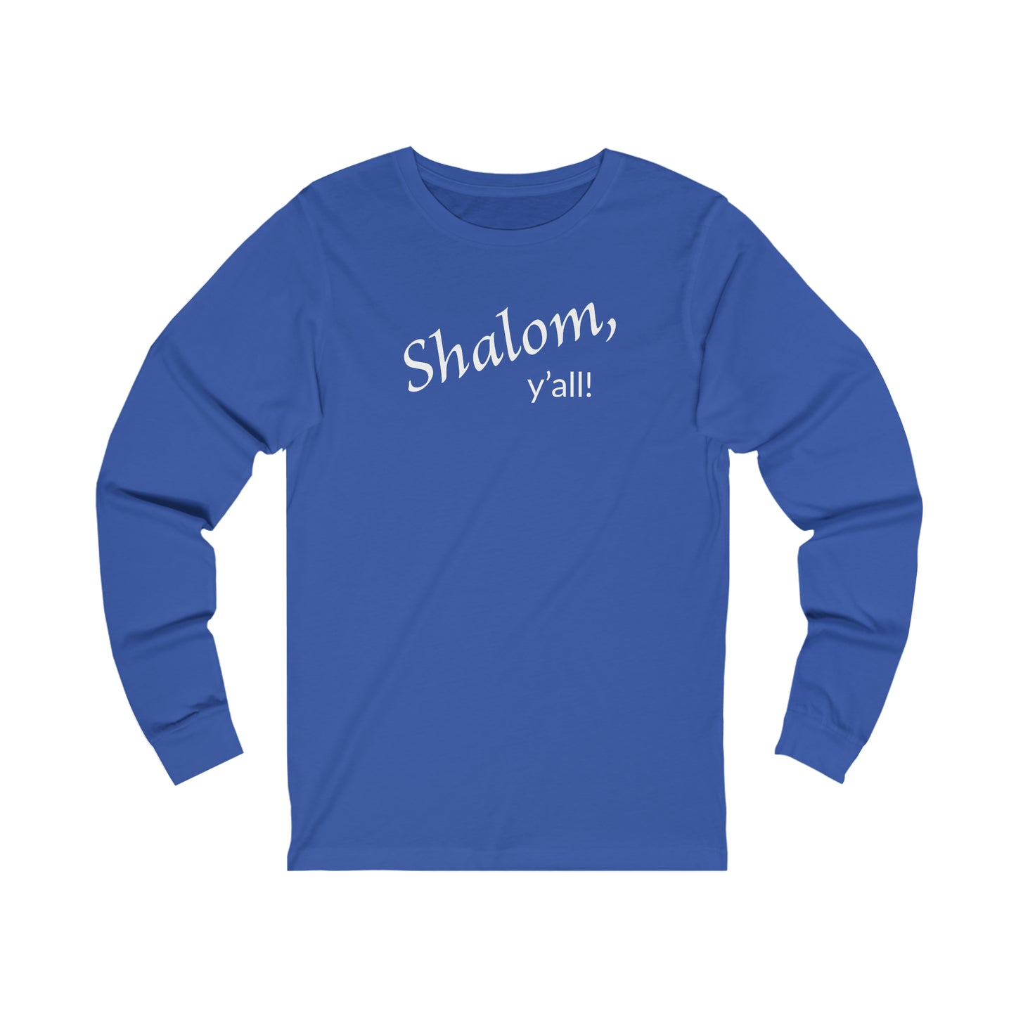 Long Sleeve Tee - Shalom, Y'all!
