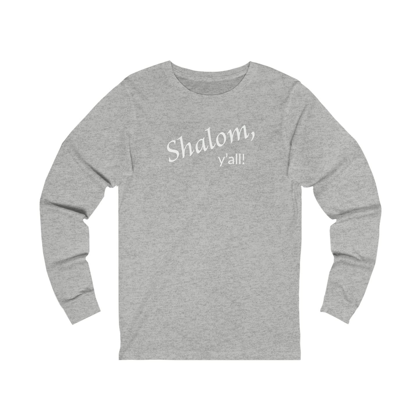Long Sleeve Tee - Shalom, Y'all!