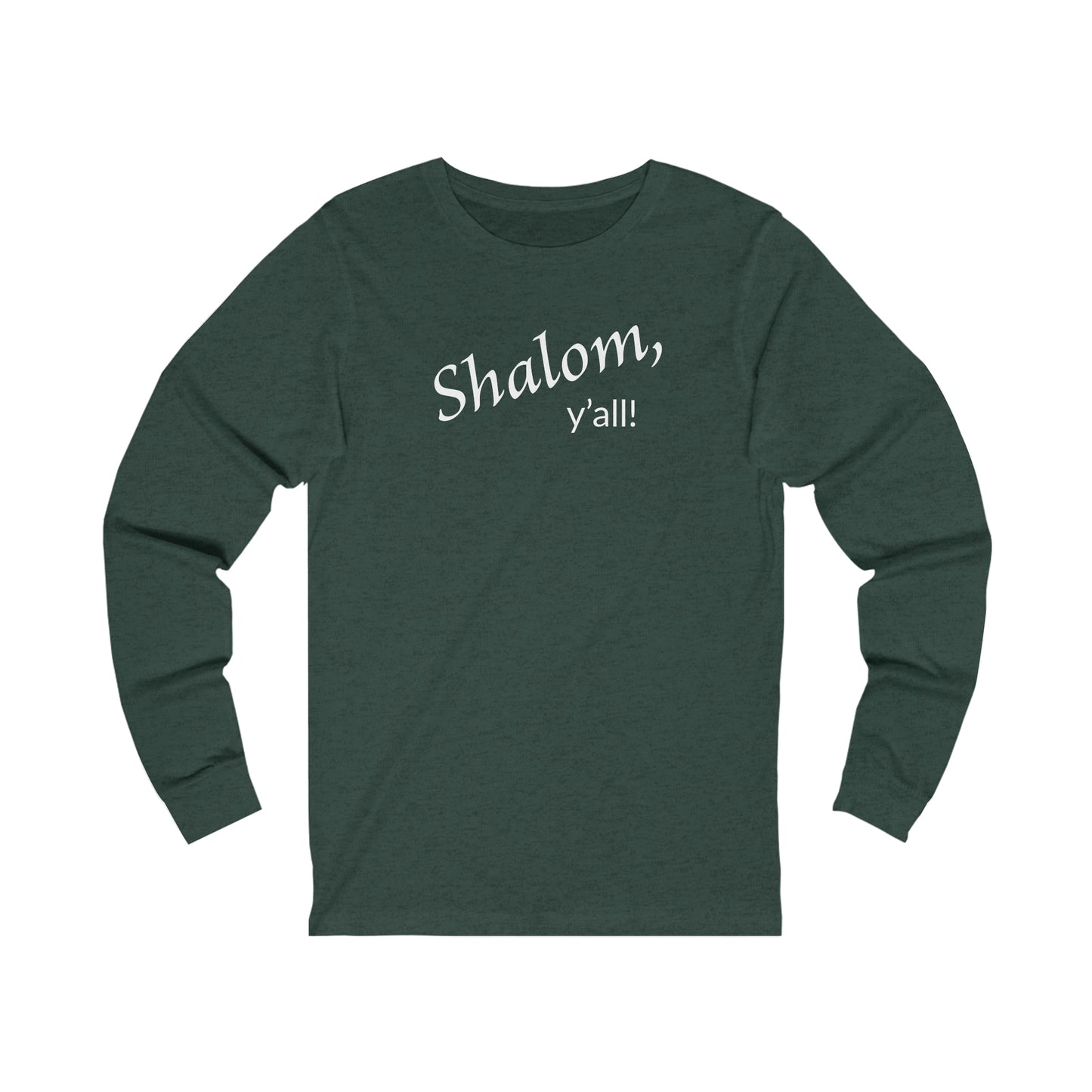 Long Sleeve Tee - Shalom, Y'all!