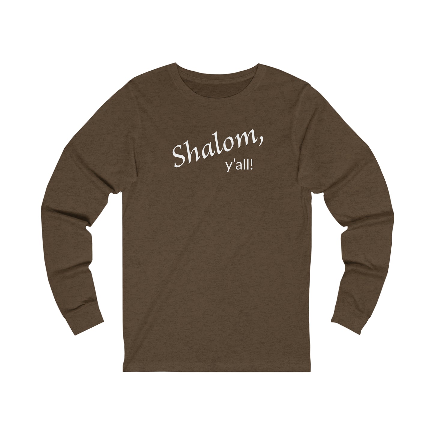 Long Sleeve Tee - Shalom, Y'all!