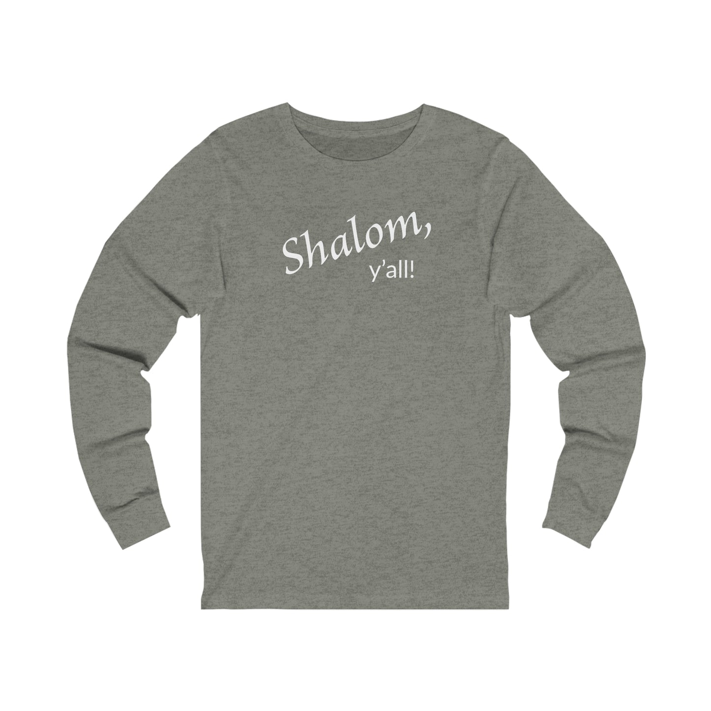 Long Sleeve Tee - Shalom, Y'all!