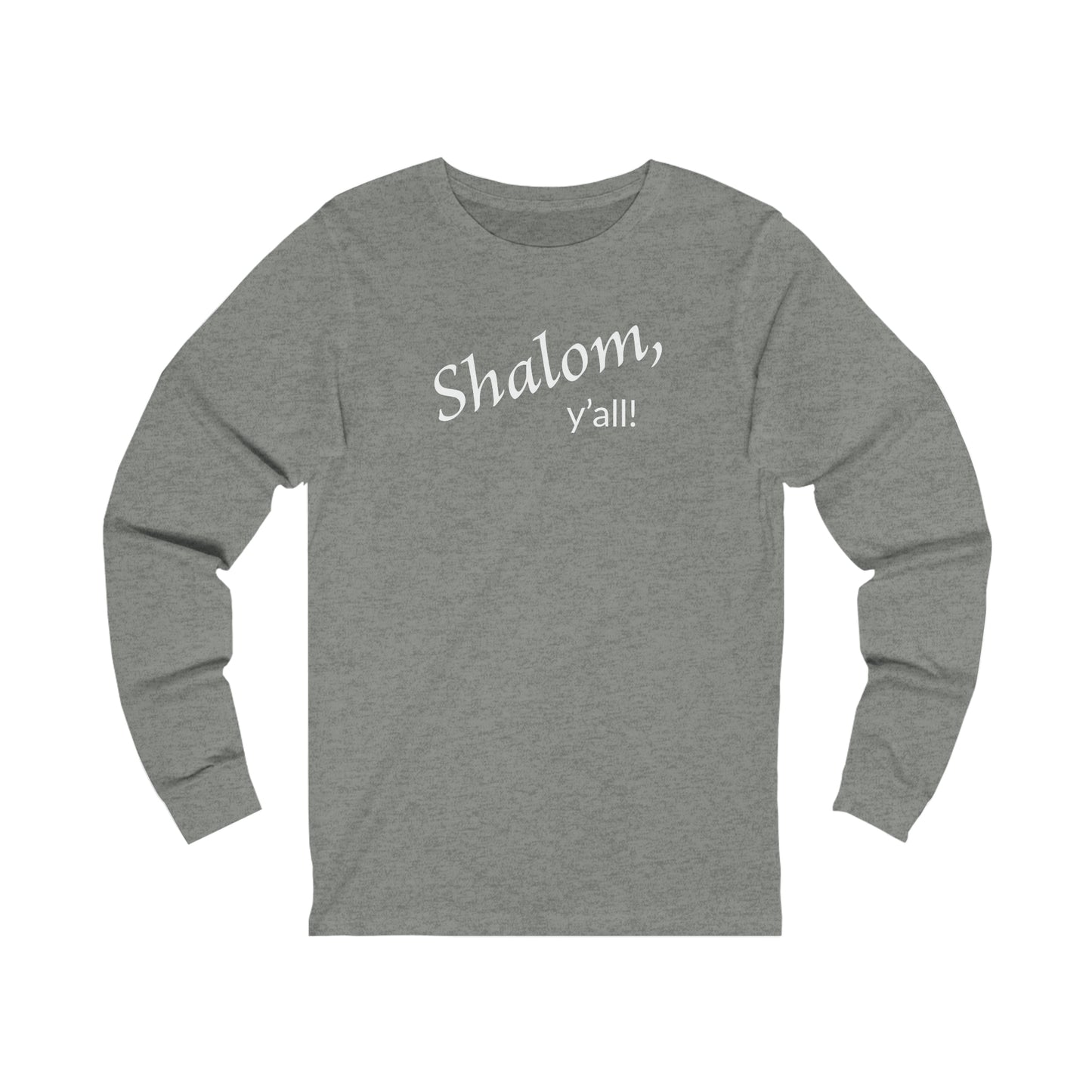 Long Sleeve Tee - Shalom, Y'all!