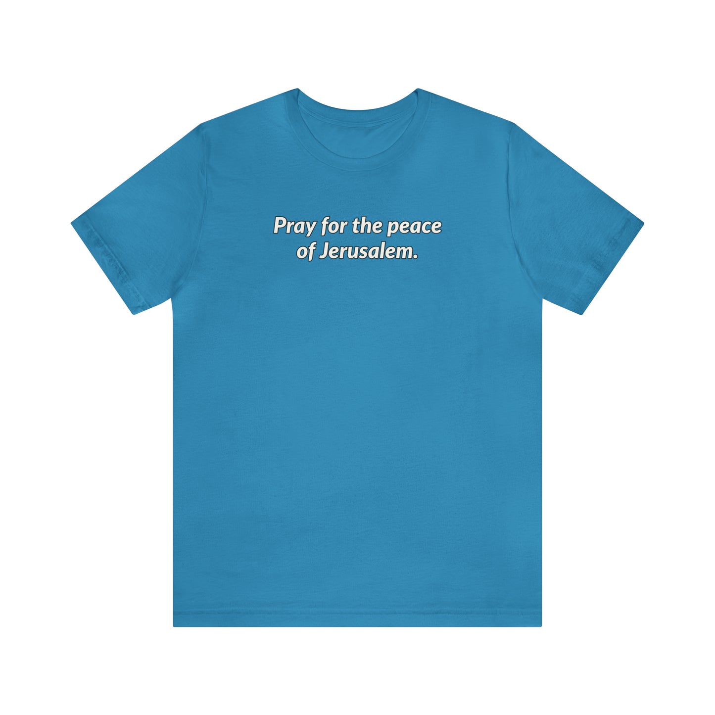 Unisex Jersey Short Sleeve Tee - Pray for the Peace of Jerusalem Express Delivery