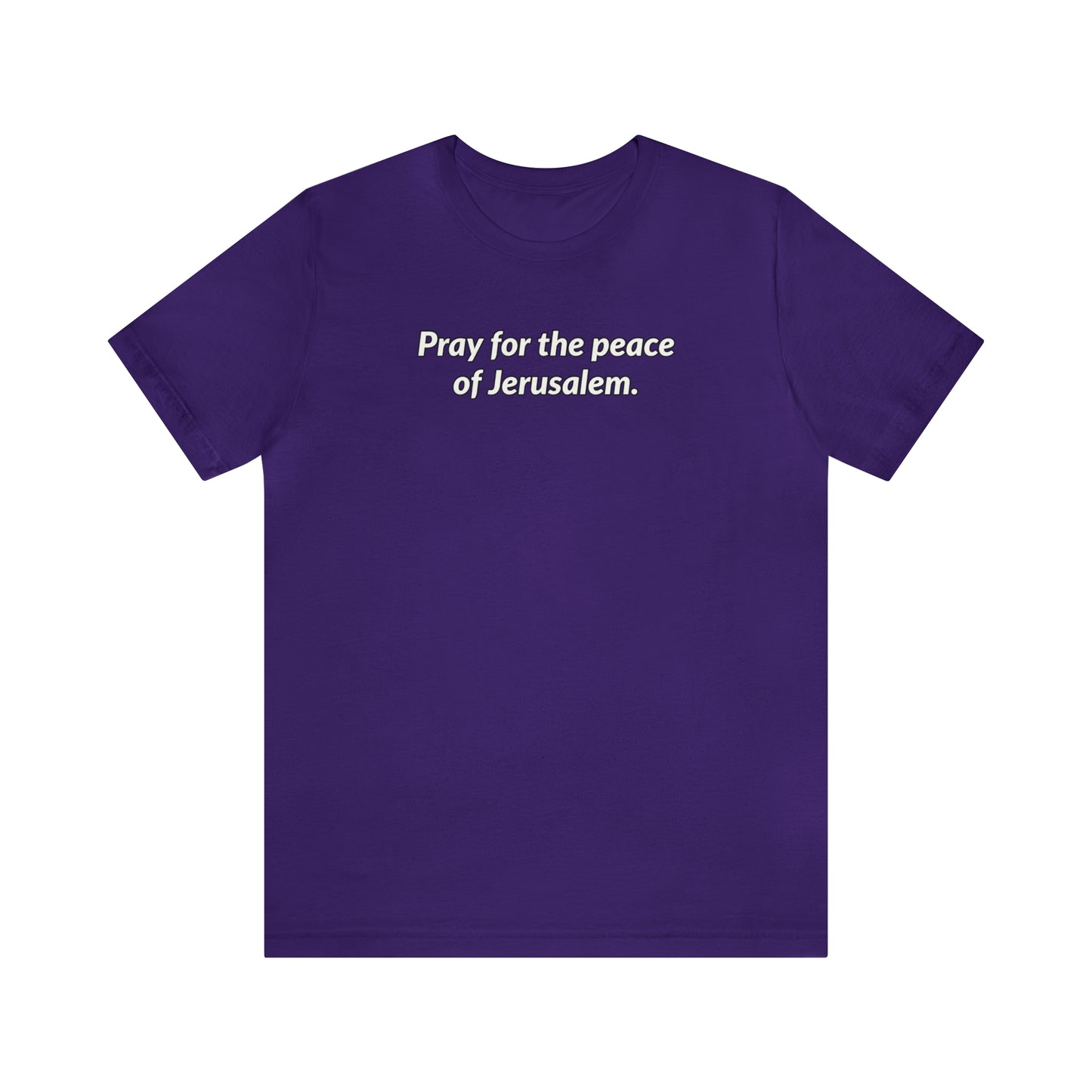 Unisex Jersey Short Sleeve Tee - Pray for the Peace of Jerusalem Express Delivery