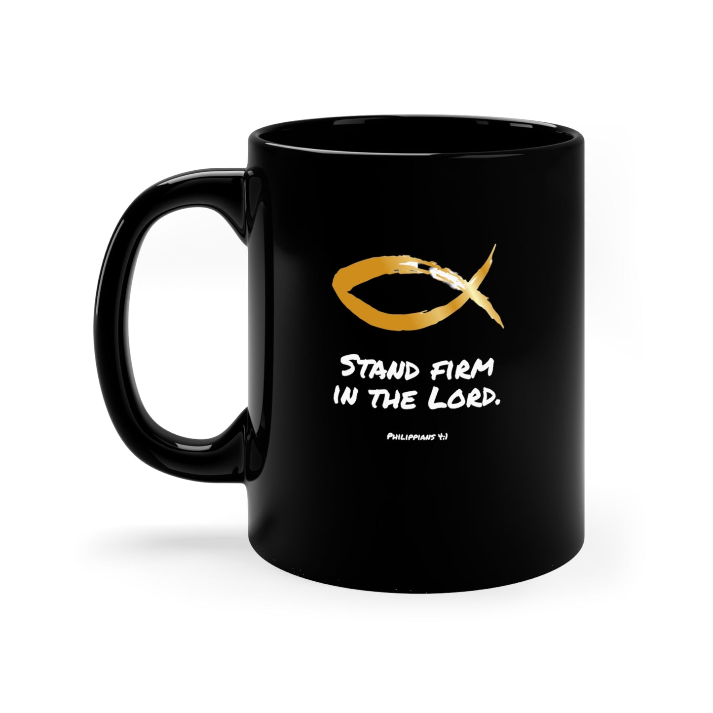 11oz Black Mug - Stand FIrm in the Lord