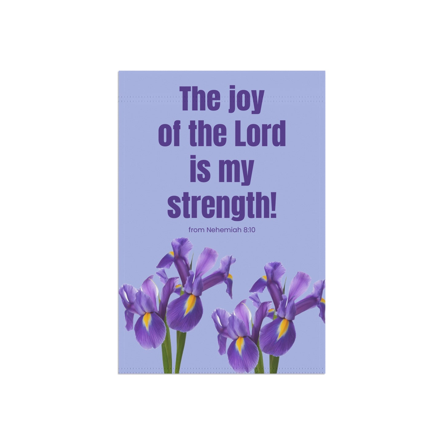 Garden & House Banner - The Joy of the Lord