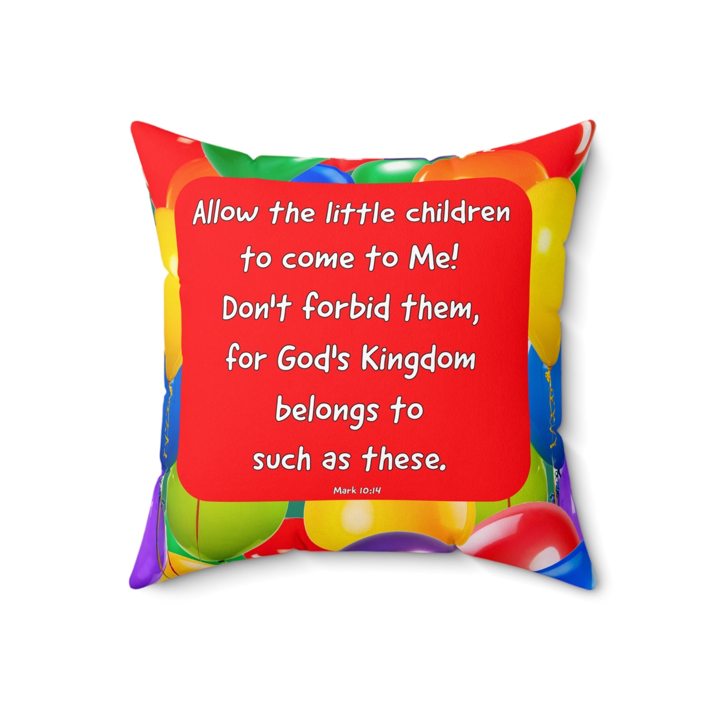 Spun Polyester Square Pillow - Let the Little Children Come to Jesus