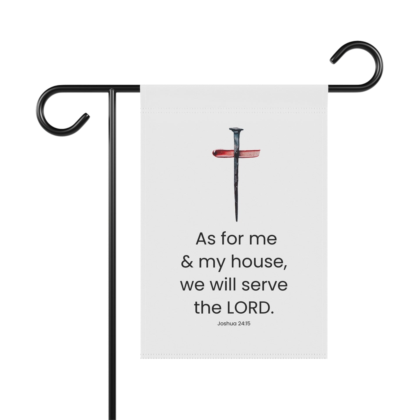 Garden & House Banner - We Will Serve The Lord