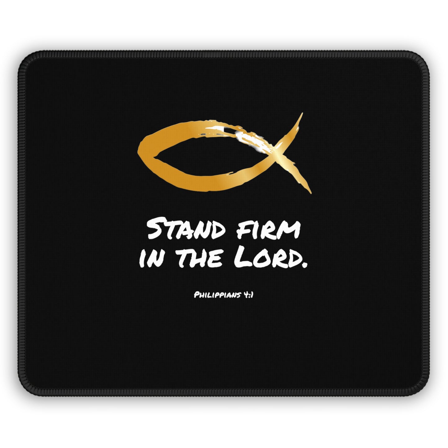 Gaming Mouse Pad - Stand Firm in the Lord
