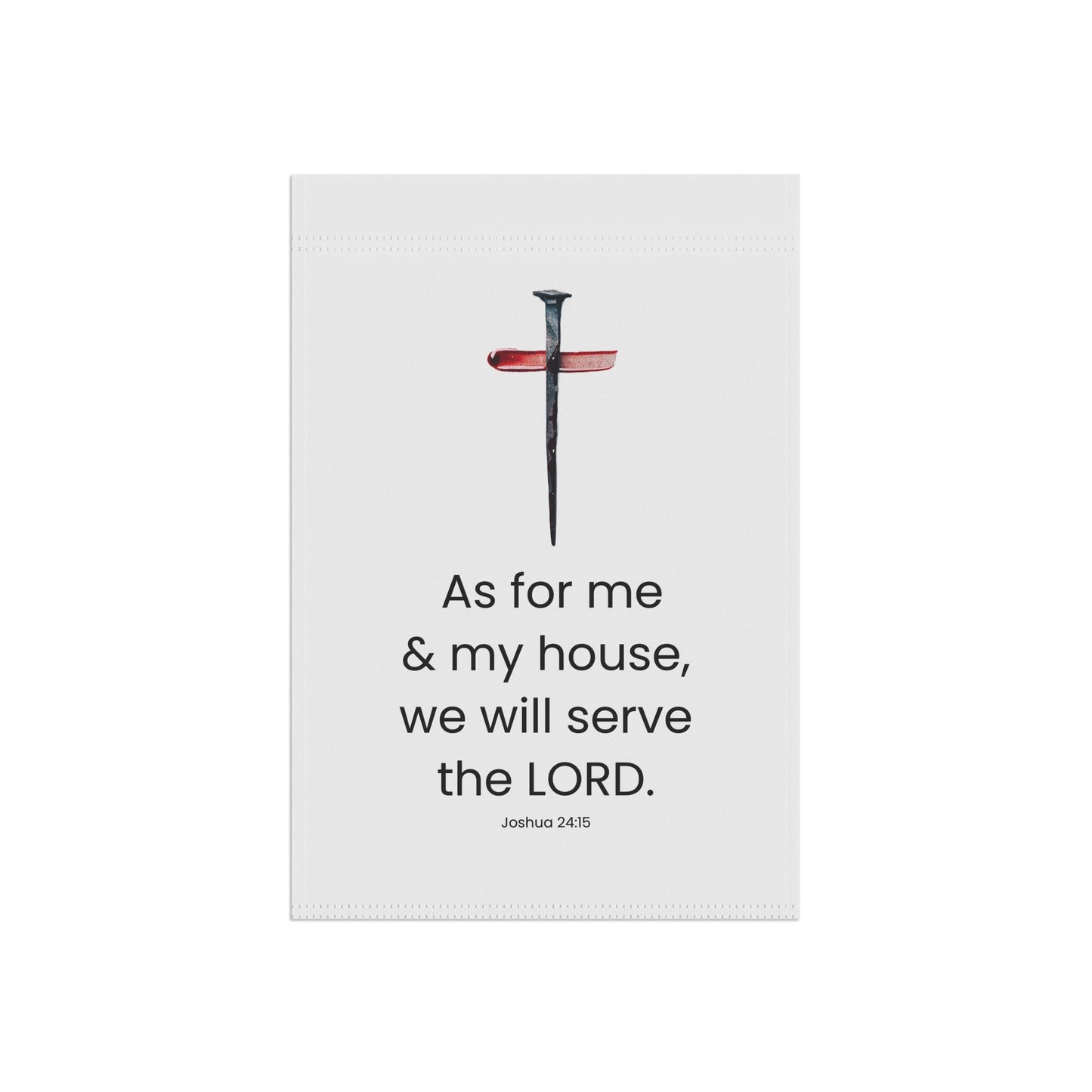 Garden & House Banner - We Will Serve The Lord