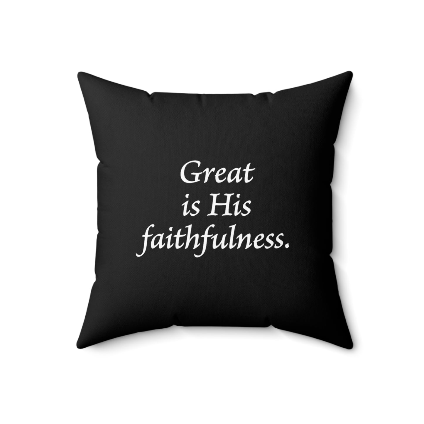 Spun Polyester Square Pillow - Great is His Faithfulness