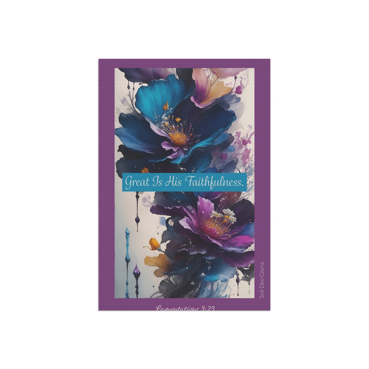 Garden & House Banner - Great Is His Faithfulness