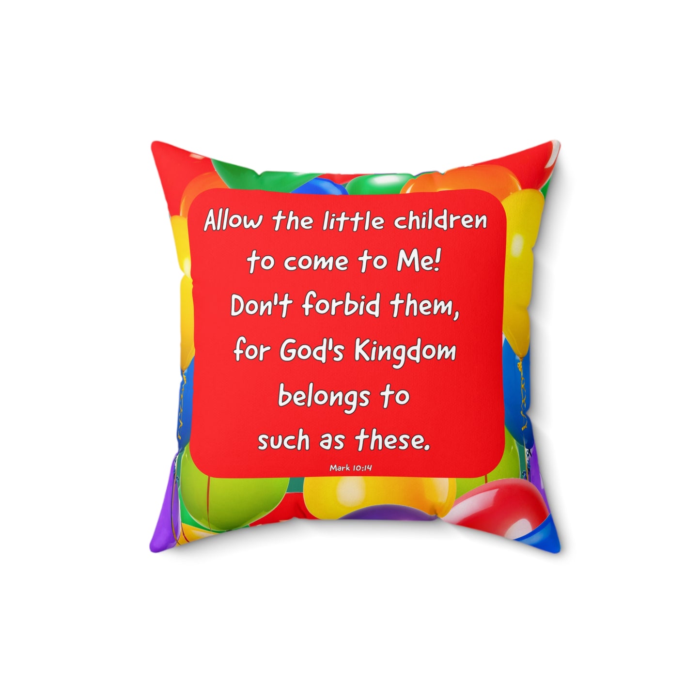 Spun Polyester Square Pillow - Let the Little Children Come to Jesus
