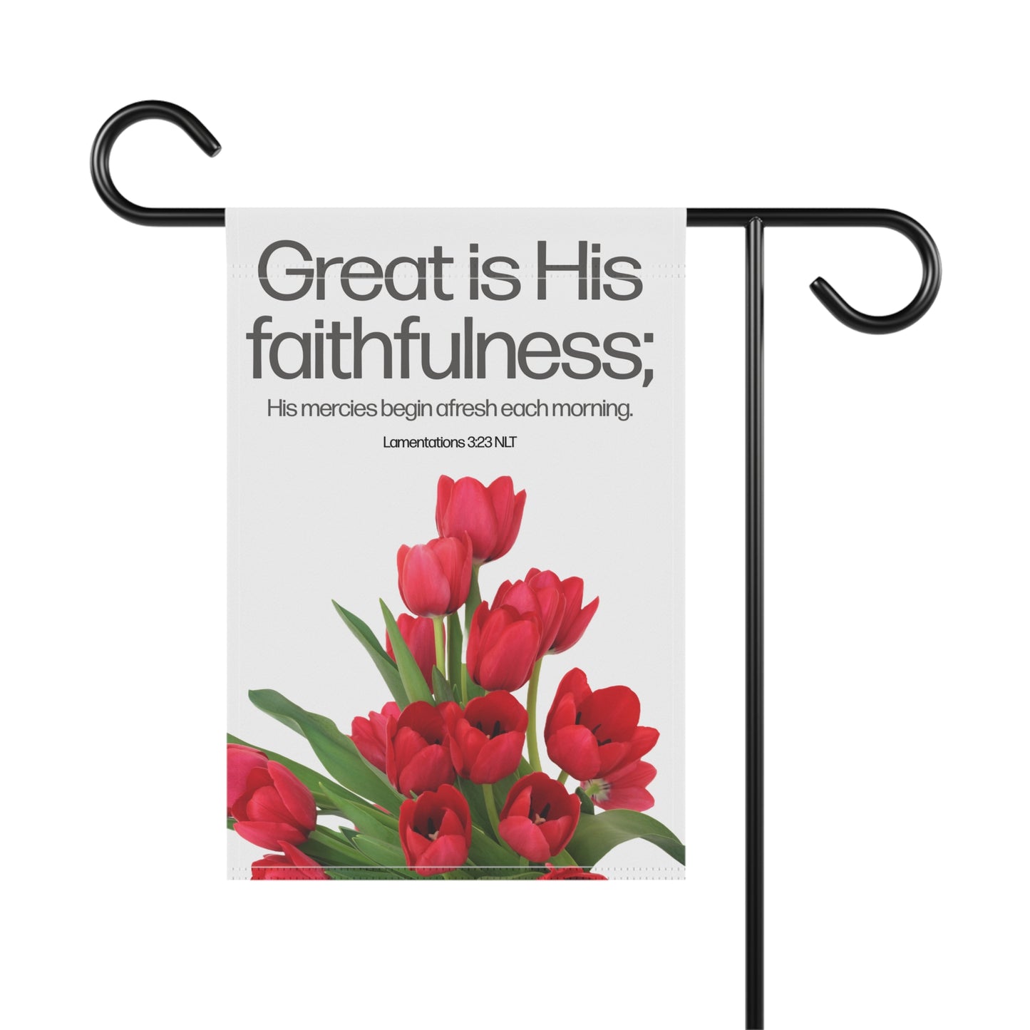 Garden & House Banner - Great Is His Faithfulness