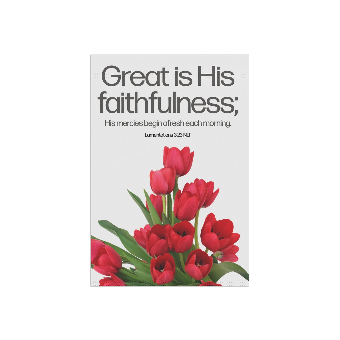 Garden & House Banner - Great Is His Faithfulness