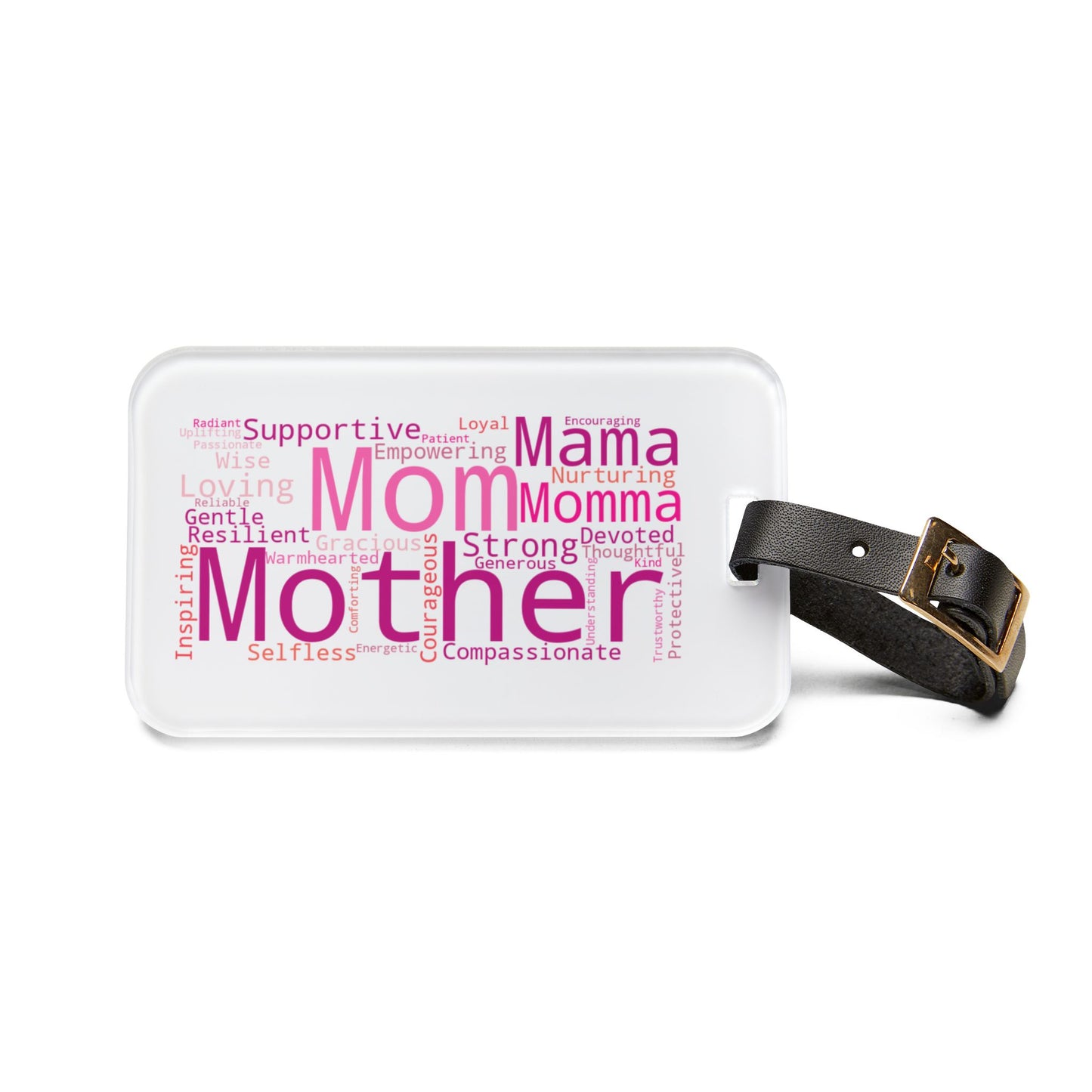 Inspirational Mom Luggage Tag - Empowering Travel Accessory for Mothers