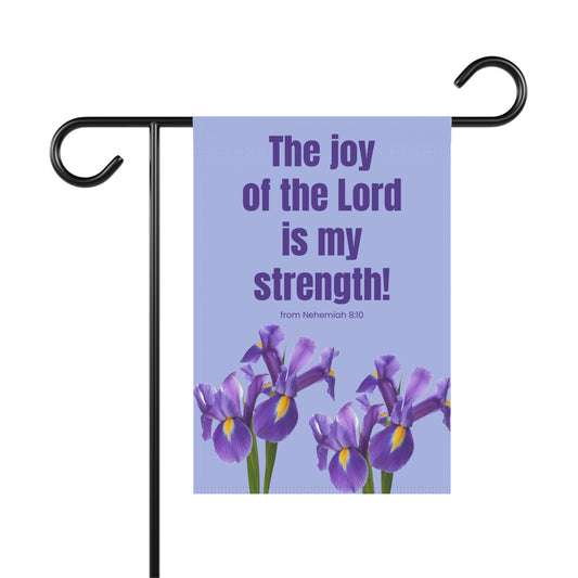 Garden & House Banner - The Joy of the Lord