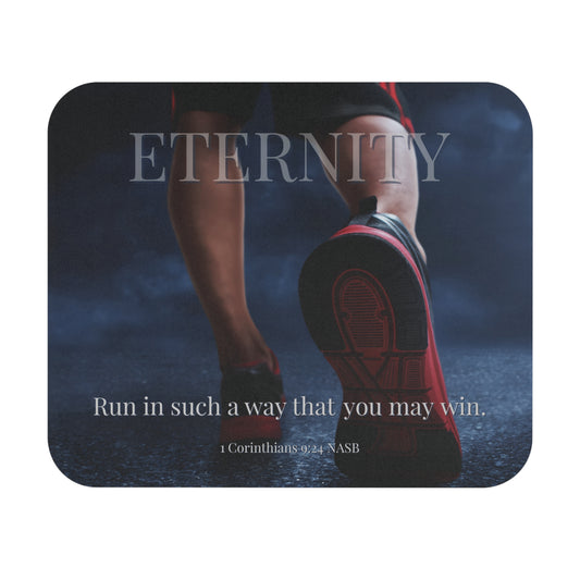 Mouse Pad - Eternity - Run to Win