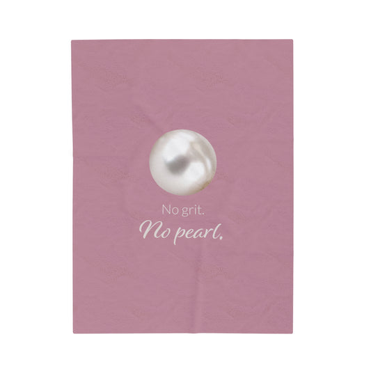 Velveteen Plush Blanket - No grit. No Pearl.