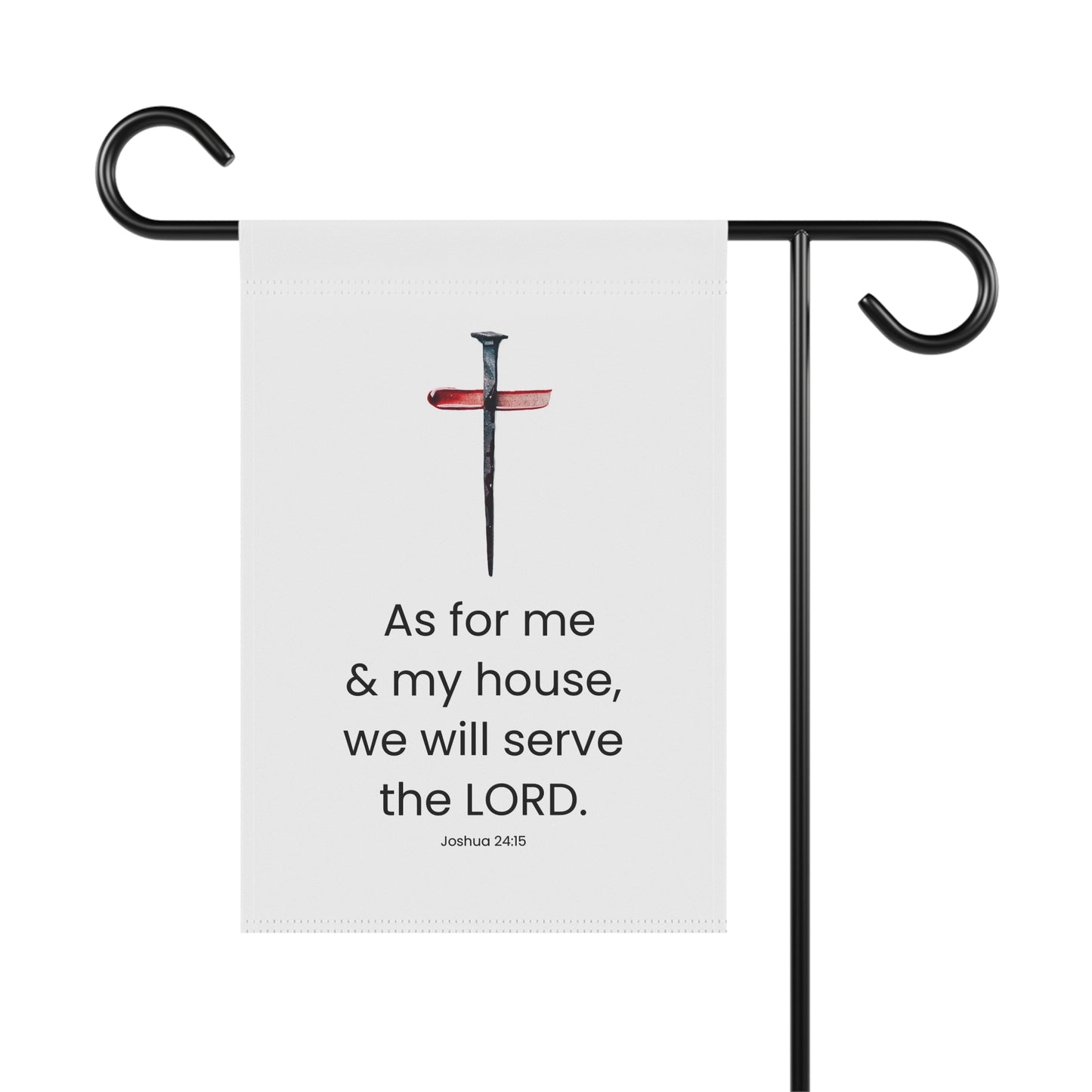 Garden & House Banner - We Will Serve The Lord