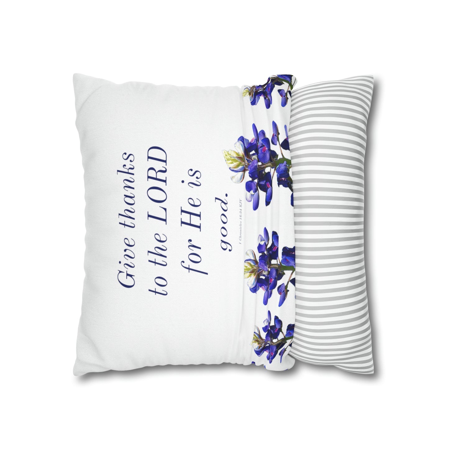 Spun Polyester Square Pillowcase - Give Thanks to the LORD - Bluebonnets
