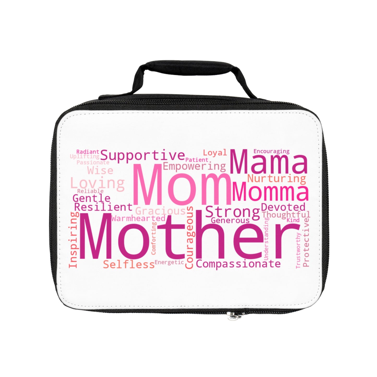Empowering Mom Lunch Bag - Supportive Mother Word Art Design